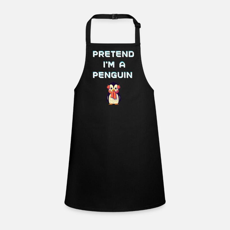 "Pretend I'm a Penguin" T-Shirt: Tauche ein in eisige Werbung Schürze für Kinder