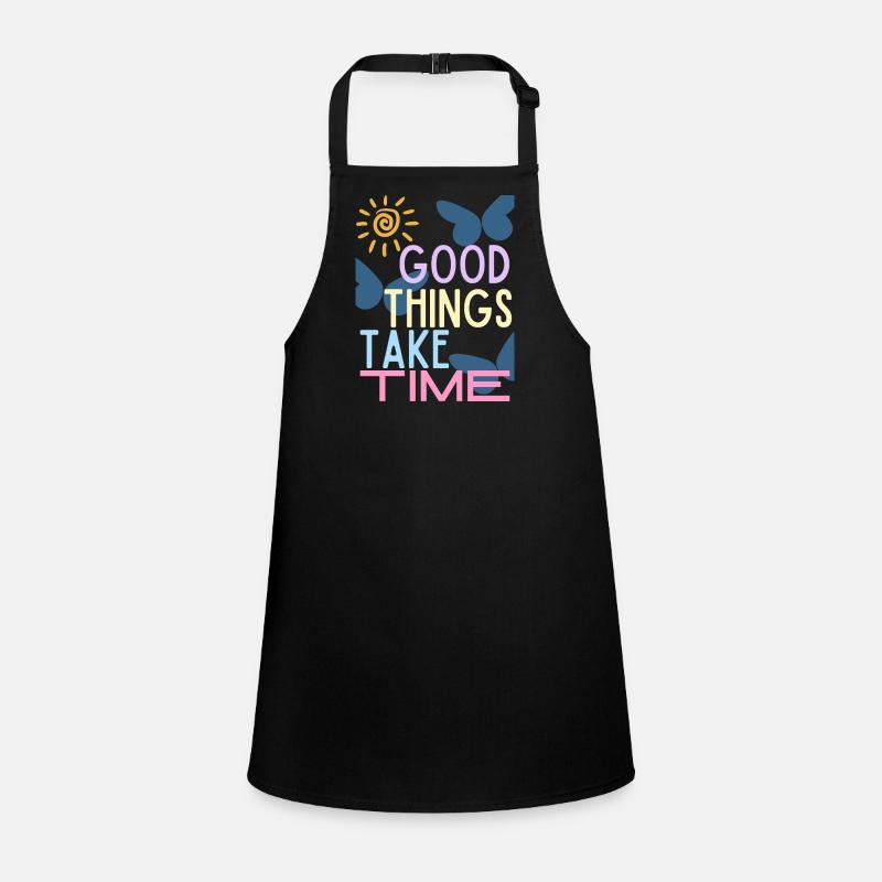 Good Things Take Time Typography Children's Apron