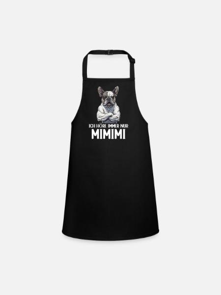 Französische Bulldogge Hund Frenchie Mimimi - Schürze für Kinder - Schwarz - Vorne