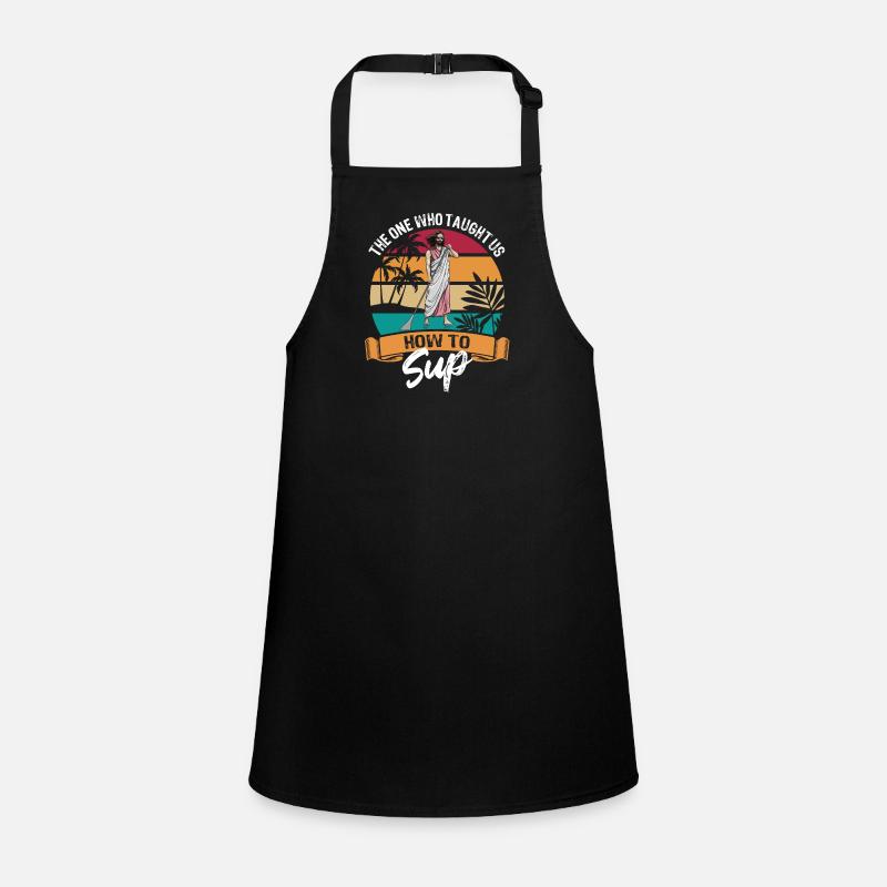 SUP - Stand up paddling - Jesus invented it Children's Apron