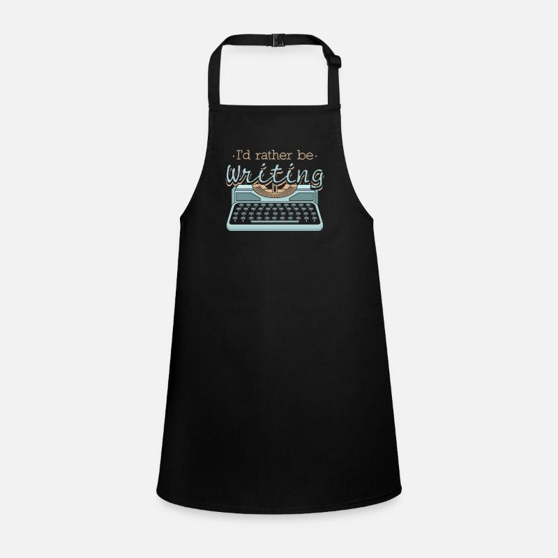 I'd Rather Be Writing Author Writers Children's Apron