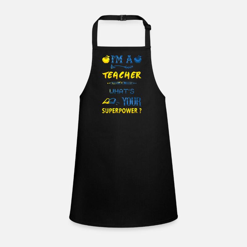 Ich bin Lehrer Superkraft Superkraft Schürze für Kinder
