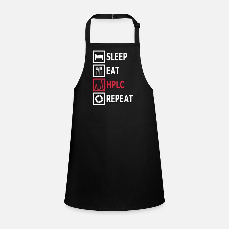 HPLC Performance Chromatography Eat Sleep Repeat Schürze für Kinder