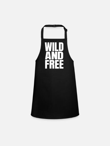 Wild And Free – Modern Statement Typography - Children's Apron - black - Front
