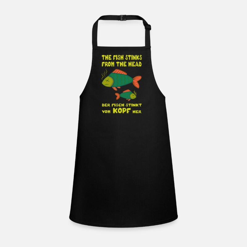 The fish stinks from the head. Fish stinks head Children's Apron