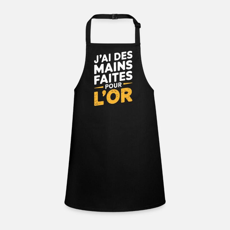 J'ai des mains faites pour l'or Tablier Enfant