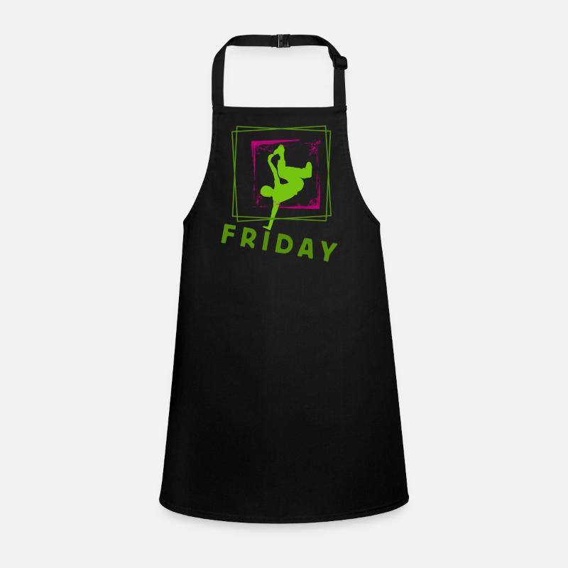 Friday is coming, Friday, Friday, Friday Children's Apron