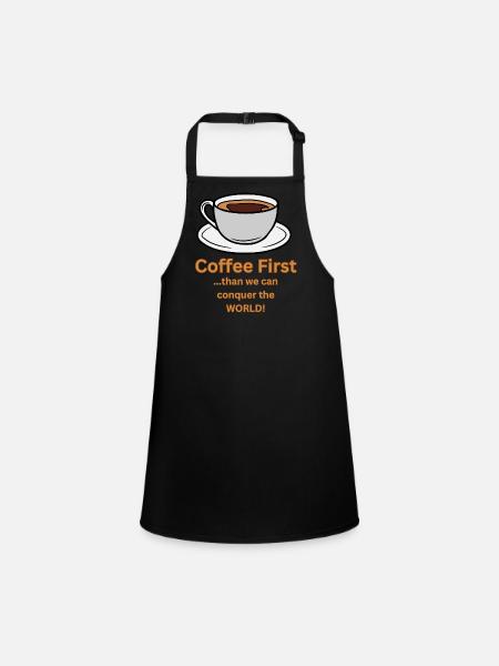 Le café est le premier avant de conquérir le monde - Tablier Enfant - noir - Devant