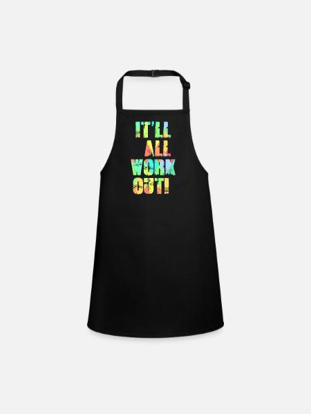 It'll All Work Out - Children's Apron - black - Front