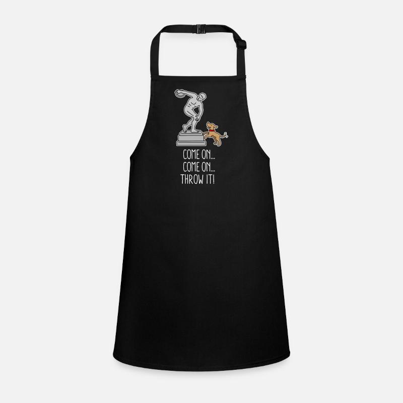 Come on Throw it funny dog frisbee discus throw Children's Apron