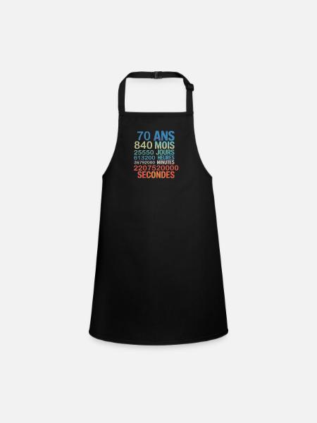 70 Ans – 840 Mois, 25 550 Jours, 2.2 Billion - Children's Apron - black - Front