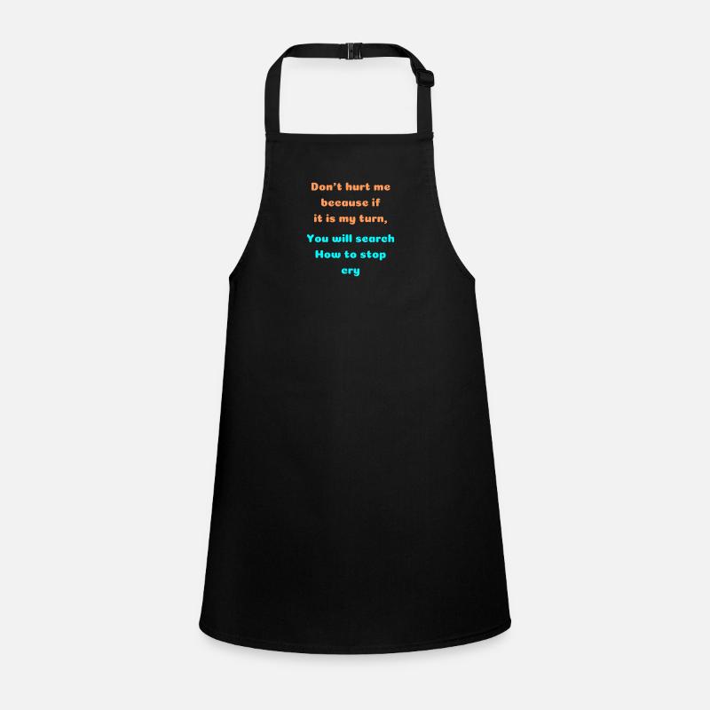 Sarcastic quote dont hurt me Children's Apron