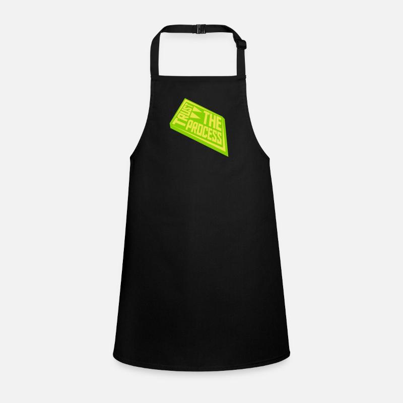 trust the process Quote Children's Apron