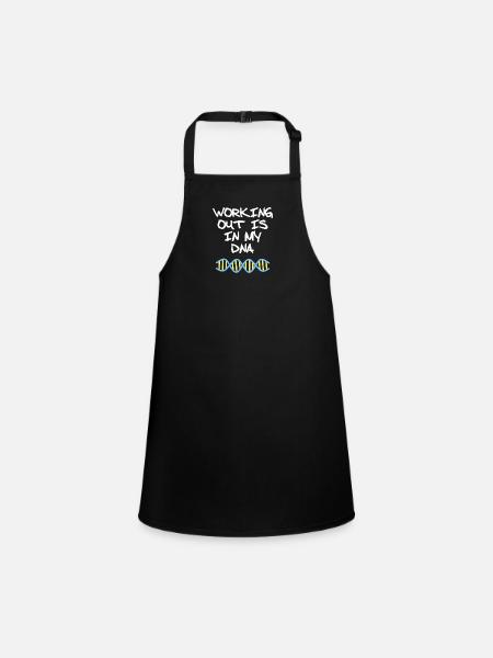Working out is in my DNA fitness quote - Children's Apron - black - Front