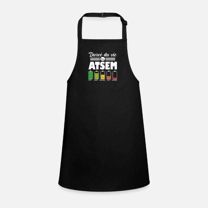 Atsem - Durée du vie d'une Atsem Humour Cadeau Tablier Enfant