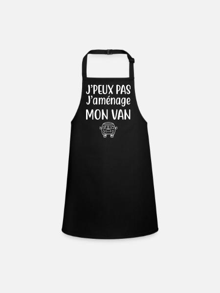 Je peux pas j'aménage mon van cadeau fourgon - Tablier Enfant - noir - Devant