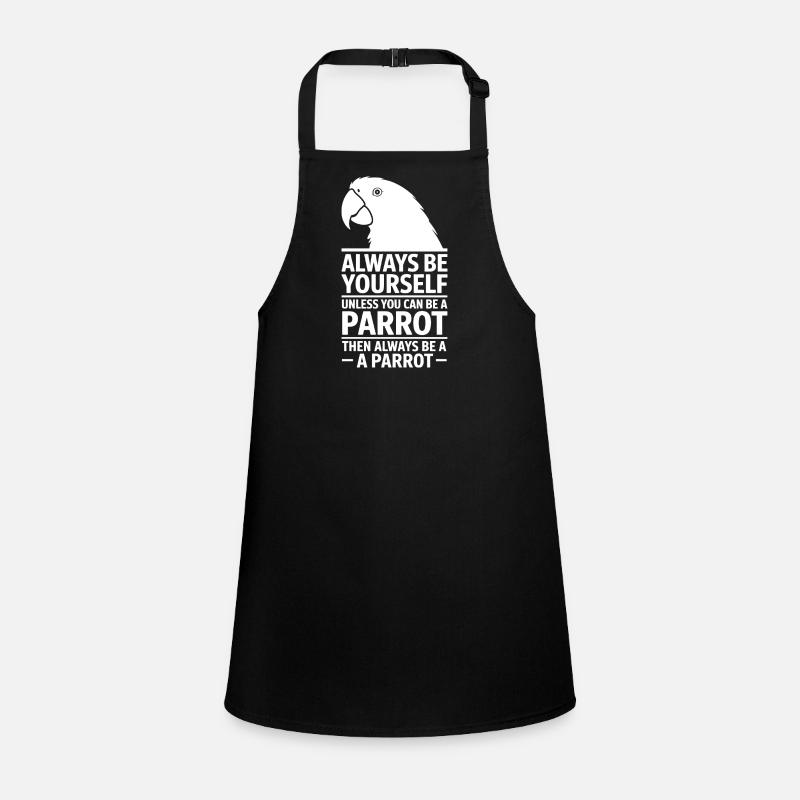 Parrot Sayings Parrot Funny Parrot Gift Children's Apron
