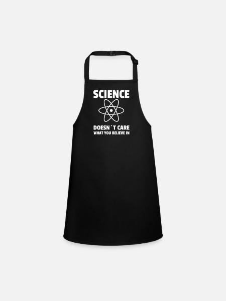 La science ne se soucie pas ce que vous croyez - Tablier Enfant - noir