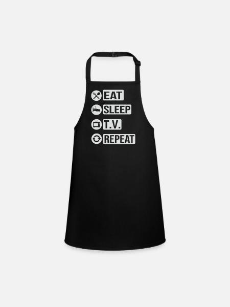 Fernsehen Television Eat Sleep Repeat Geschenk - Schürze für Kinder - Schwarz - Vorne