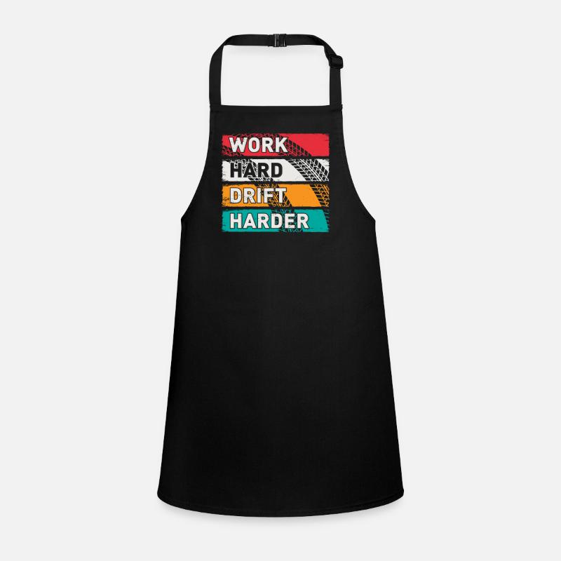 Work Hard Drift Harder Drifting Auto Tuning Drifter Children's Apron