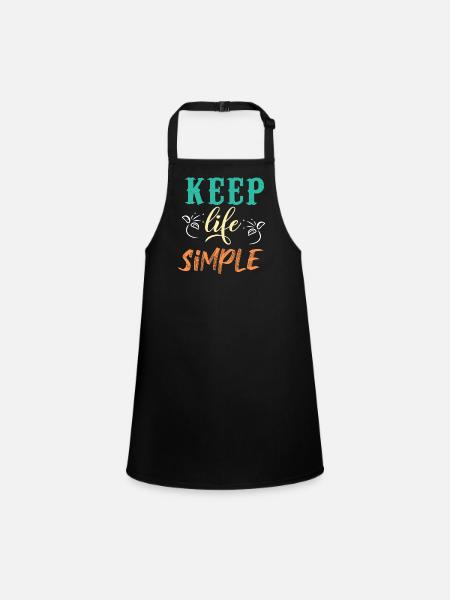 Garder la vie simple Conception motivante - Tablier Enfant - noir - Devant