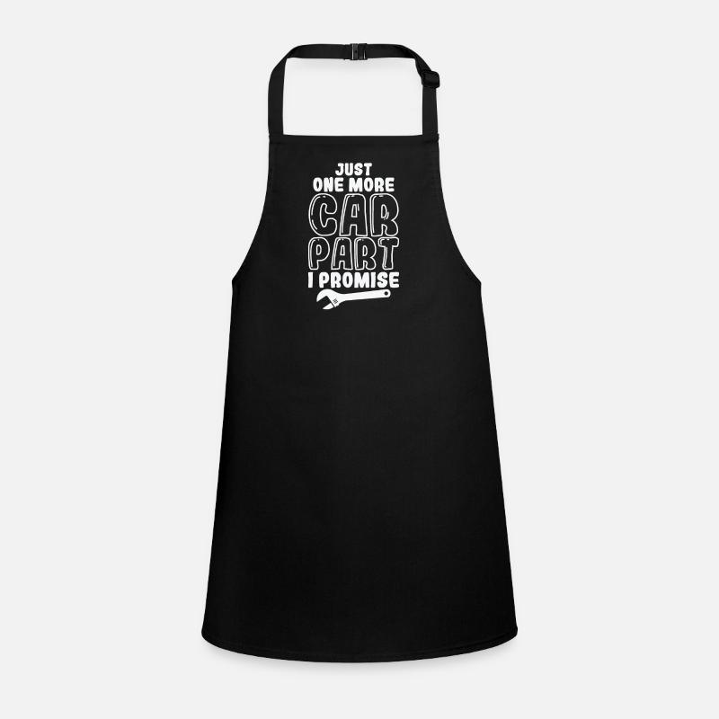 Just One more Car Part I promise Mechanic Children's Apron