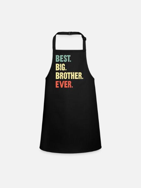 Le meilleur Big Brother de tous les temps! Meilleur Big Brother de tous les temps - Tablier Enfant - noir - Devant