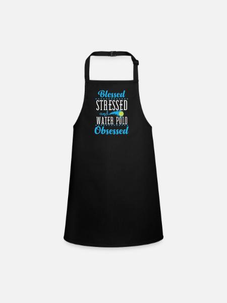 Blessed Stressed and Water Polo Obsessed - Children's Apron - black - Front