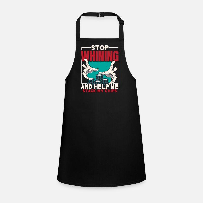 Stop whining and help me get my chips Children's Apron
