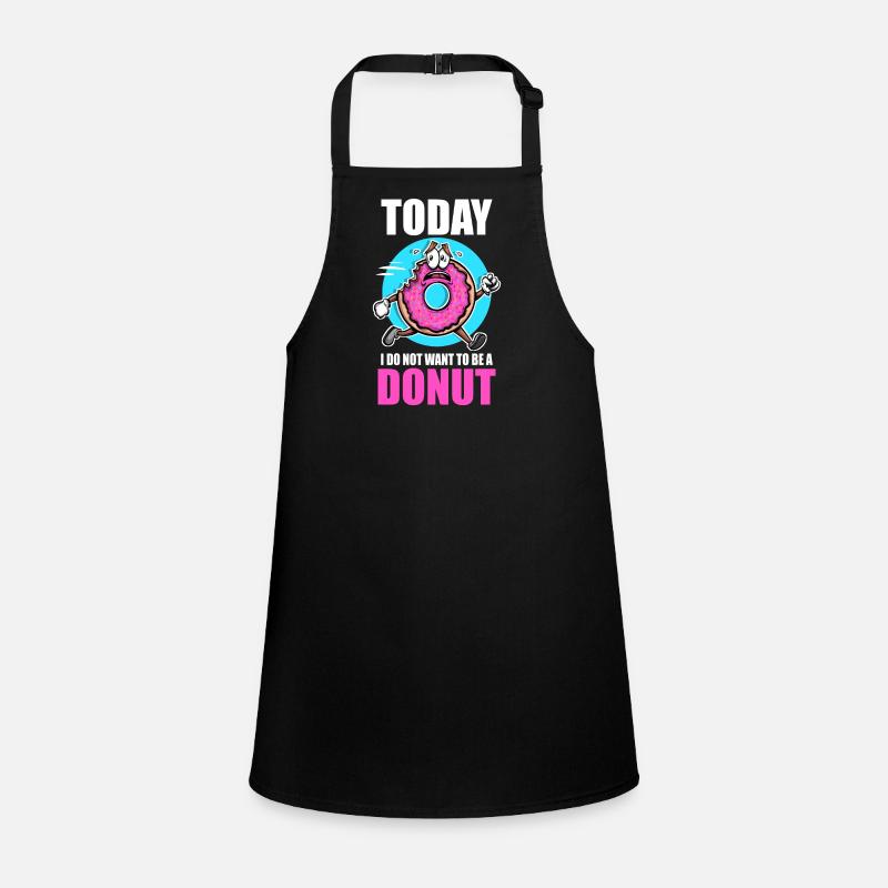 Doughnut Today I Don't Want To Be A Donut Children's Apron