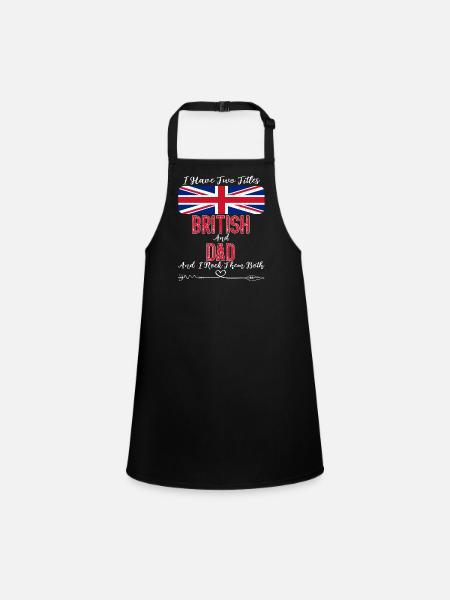 I Have Two Titles British and Dad United Kingdom - Schürze für Kinder - Schwarz - Vorne