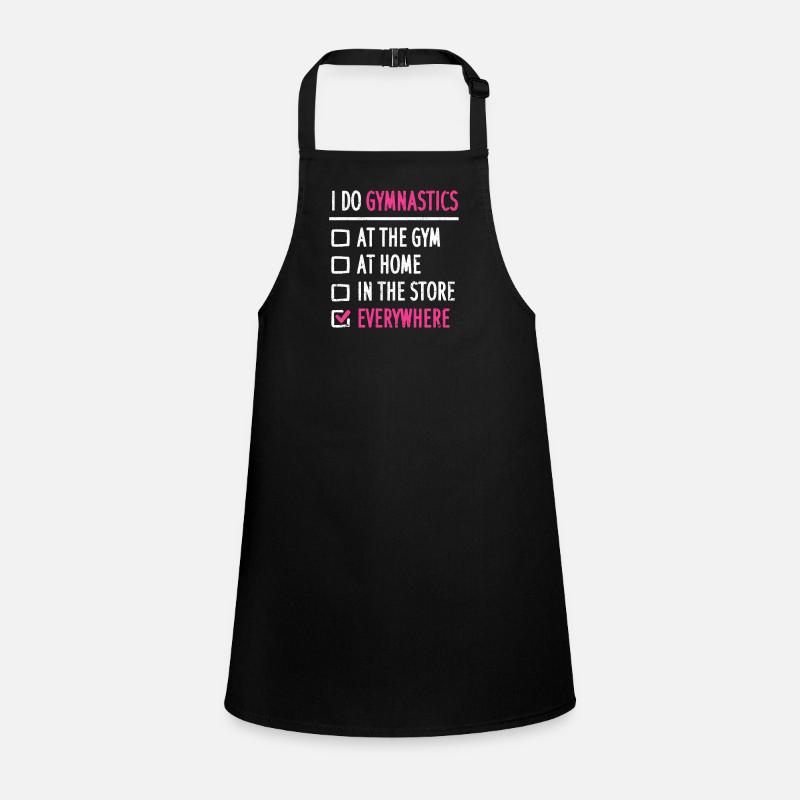 I do gymnastics everywhere Funny Aesthetic Children's Apron