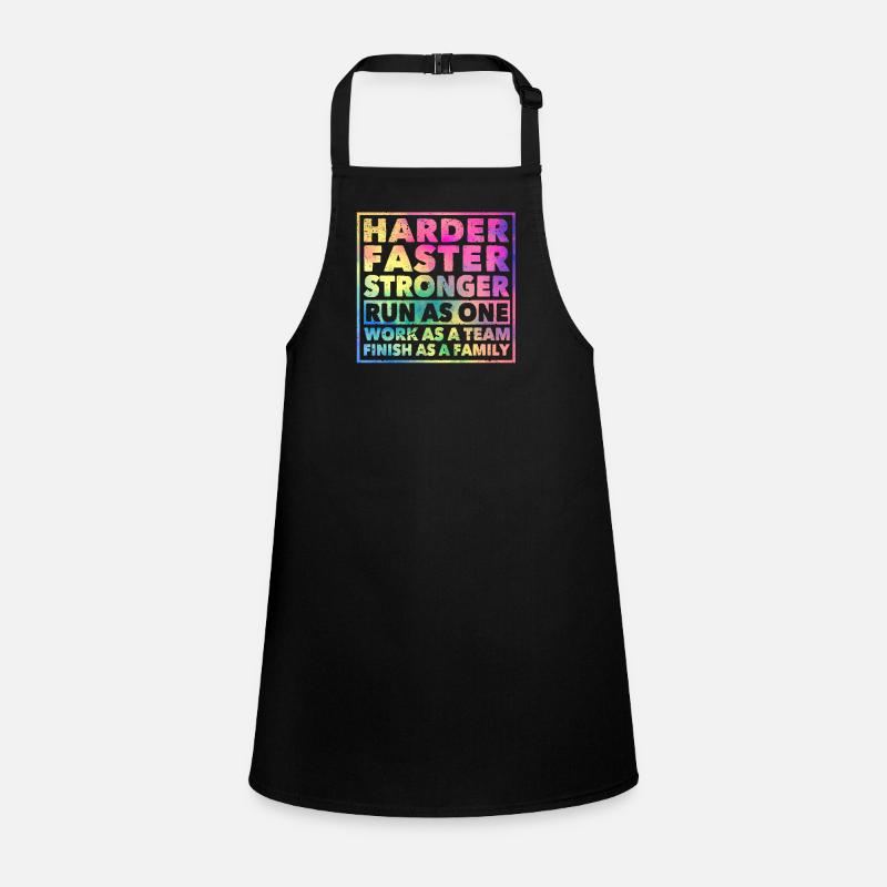 Harder Faster Run Stronger Work Team Goal Children's Apron
