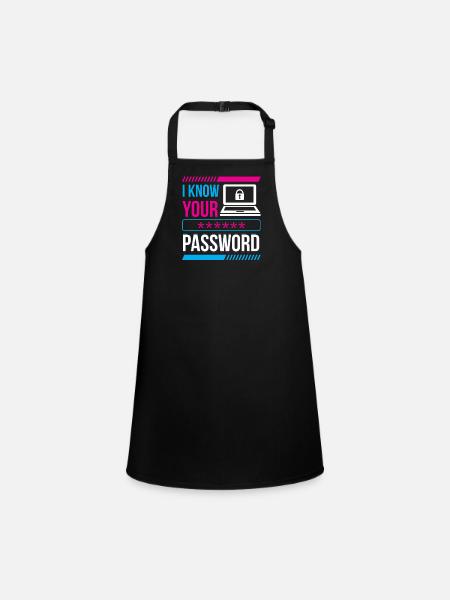 Ich Kenne Ihr Passwort Hacker Cybersecurity Hack - Schürze für Kinder - Schwarz - Vorne