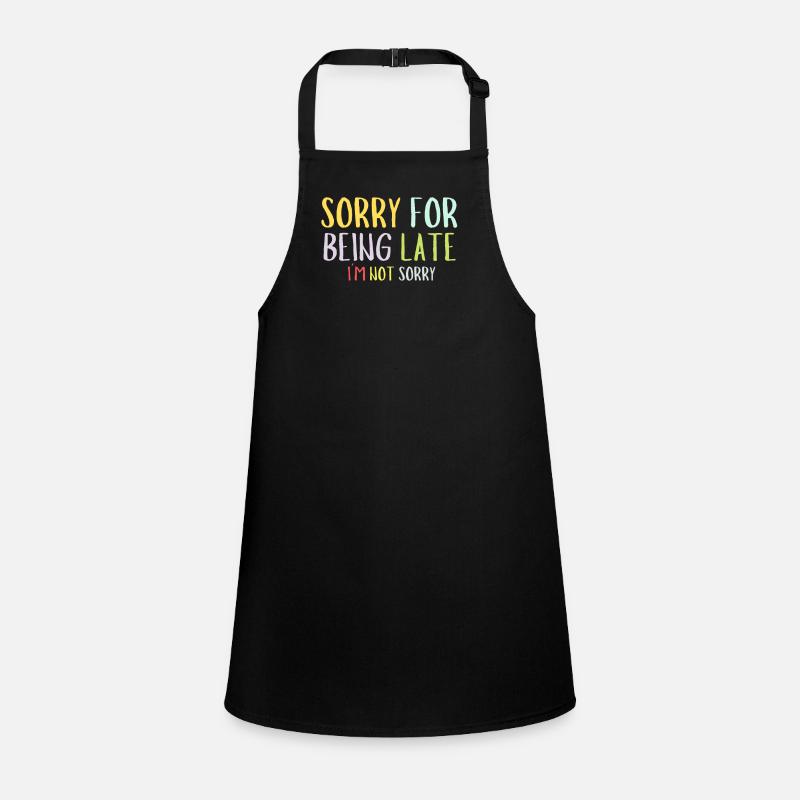 Late delay comes later verdict Children's Apron