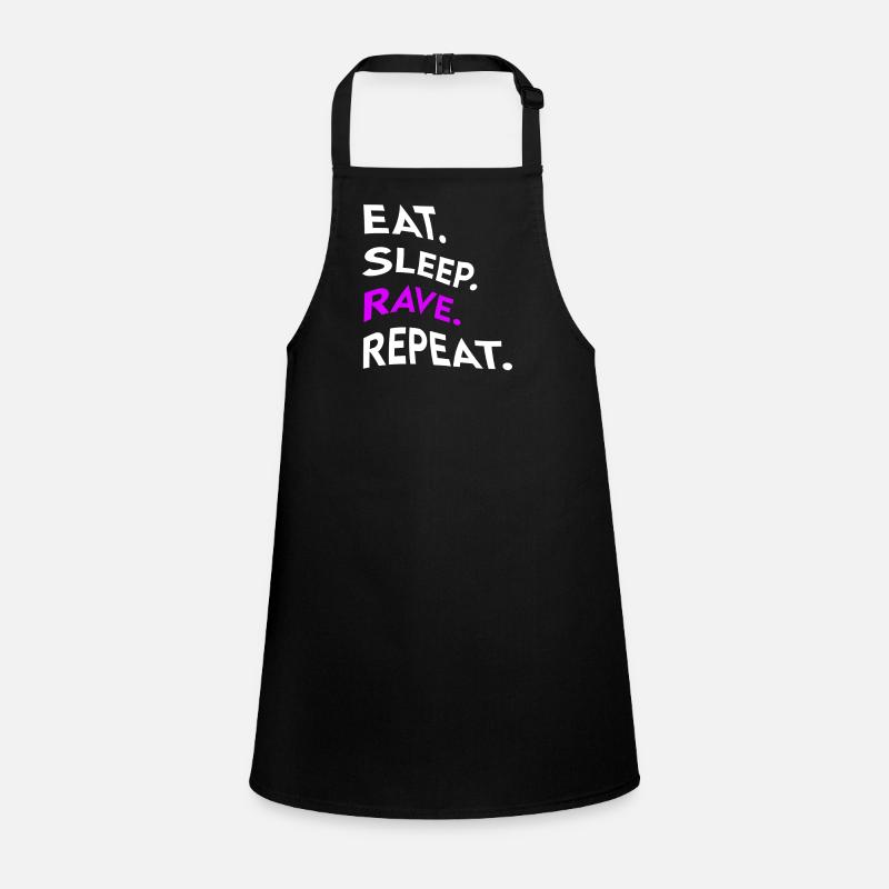 eat sleep rave repeat Children's Apron