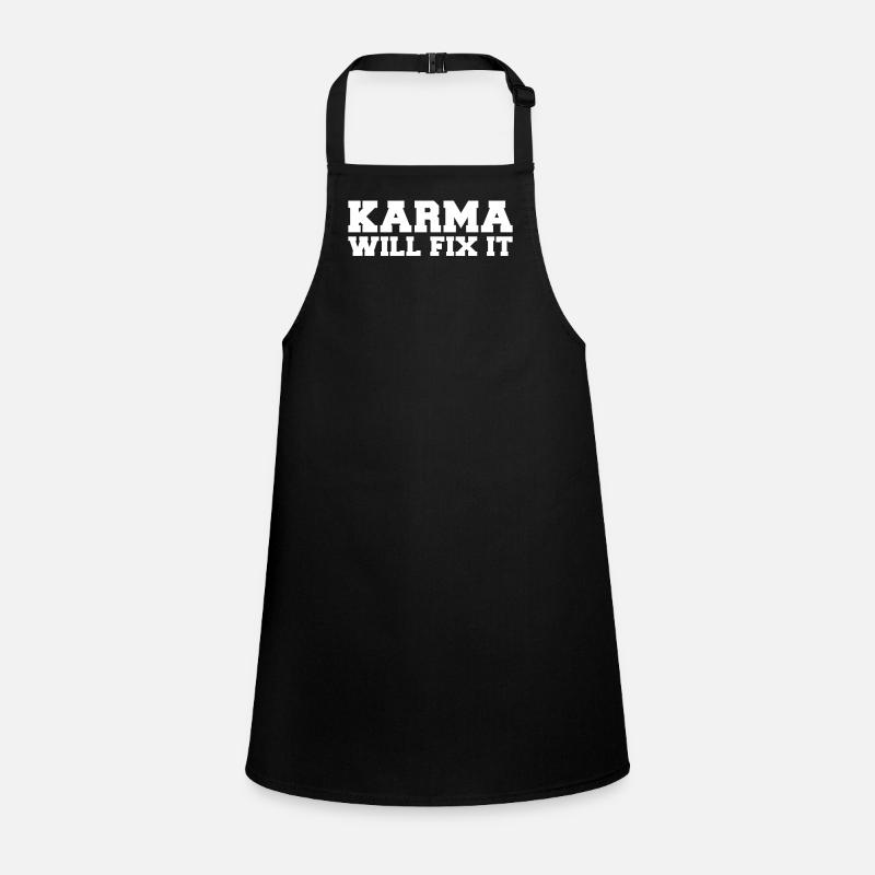 Karma will fix it life motto Children's Apron