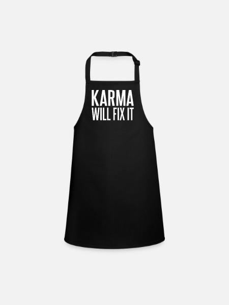 Karma will fix it fate Karma never forgets - Children's Apron - black - Front