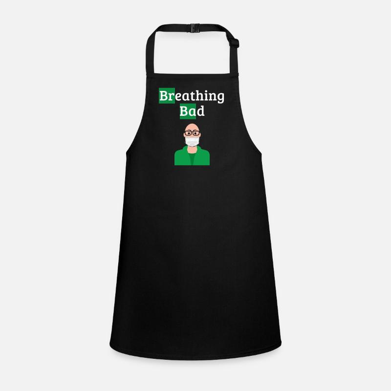 Breathing Bad - Covid Humor Children's Apron