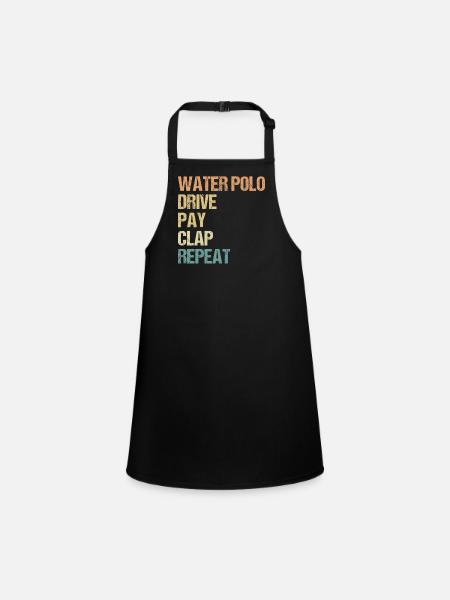 Watersport - Water Polo Drive Pay Clap Repeat - Children's Apron - black - Front