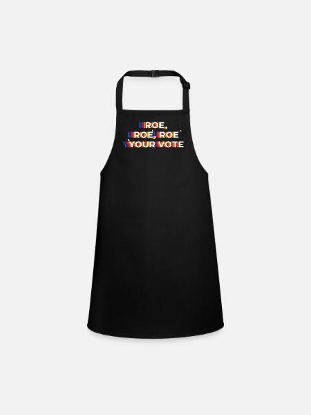 Roe, Roe, Roe your Vote - Children's Apron - black - Front