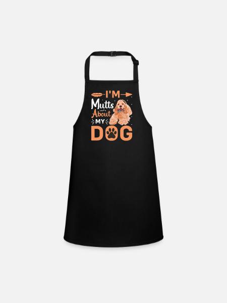 I Am Mutts About Dog Cocker Spaniel - Children's Apron - black - Front