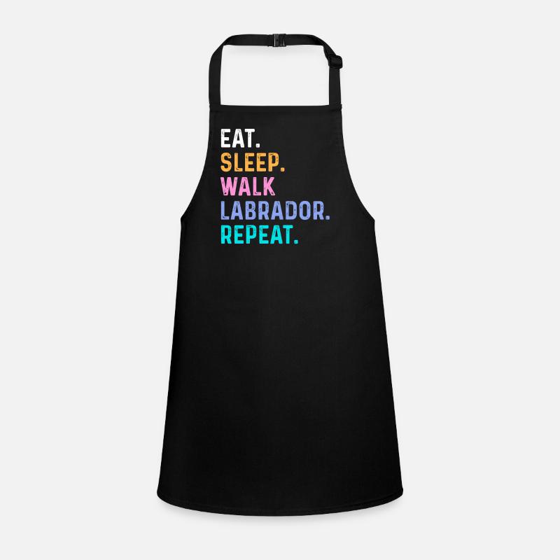 Eat Sleep Walk Labrador Repeat Children's Apron
