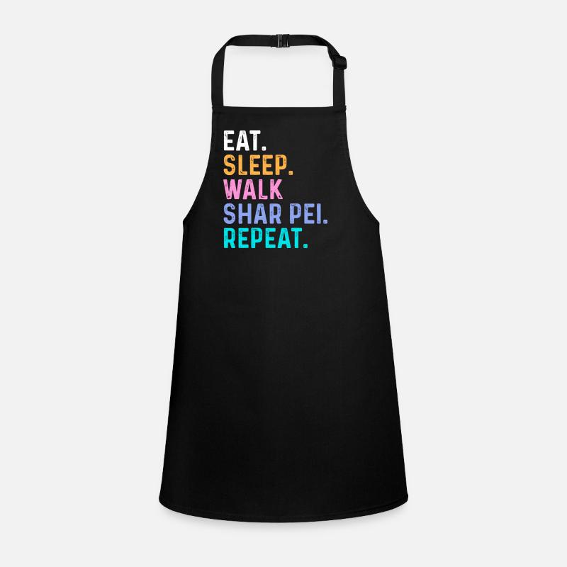Eat Sleep Walk Shar Pei Wiederholung Schürze für Kinder