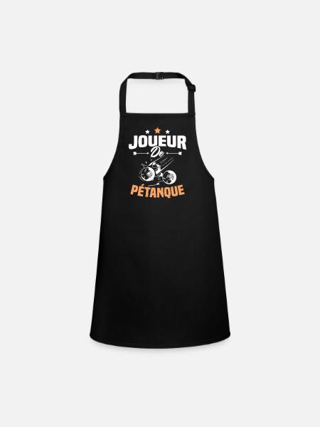 Joueur De Pétanque, Humour Cadeau Pétanque - Tablier Enfant - noir - Devant