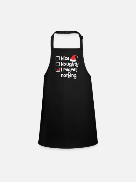 Nice Naughty I Regret Nothing Christmas List - Children's Apron - black - Front