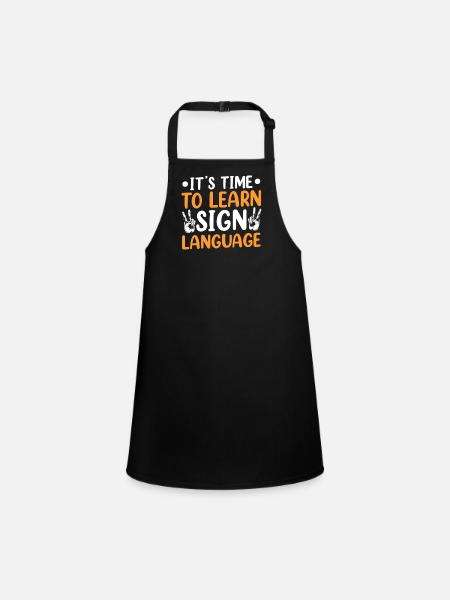 It's time to learn sign language - Children's Apron - black - Front