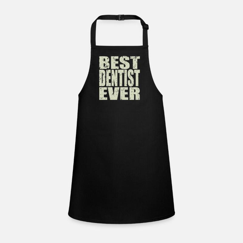 Best Dentist ever Dentist Gift Children's Apron