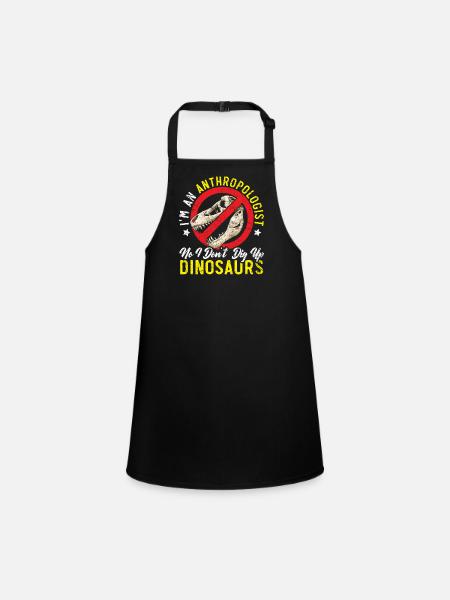 I am an anthropologist Dinosaur Anthropology - Children's Apron - black - Front
