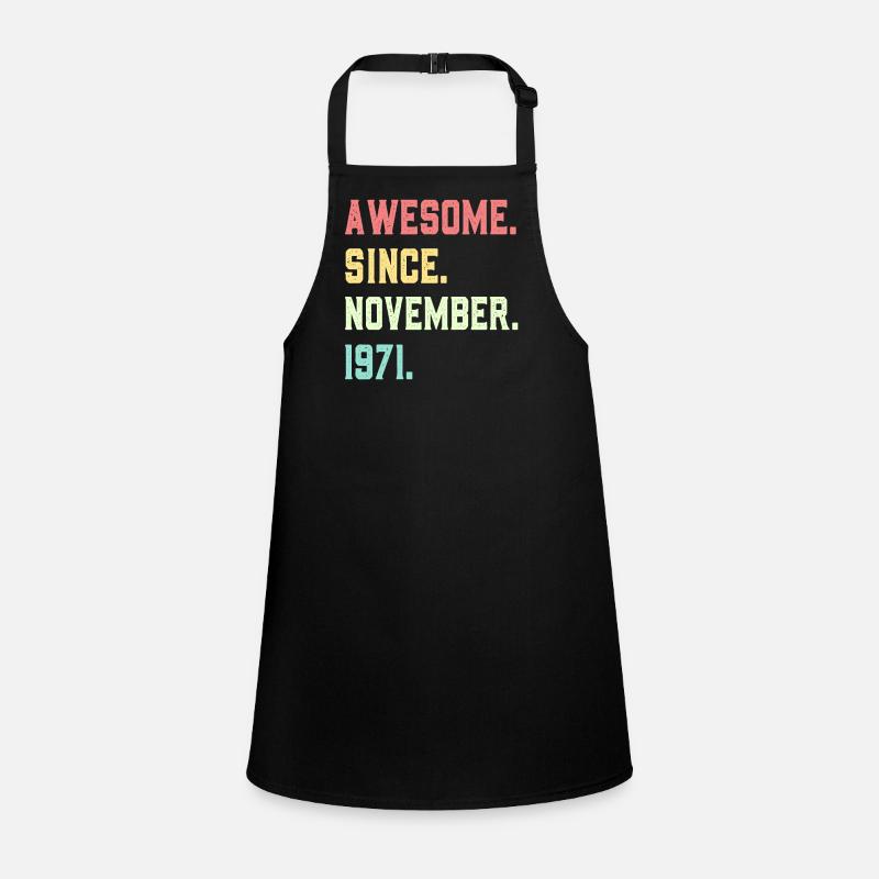 Awesome Since November 1971 Children's Apron